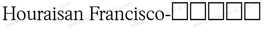 Houraisan Francisco字体转换